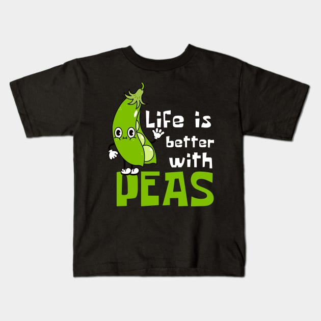 Pea-fect: Life Is Better with Peas Funny Kids T-Shirt by DesignArchitect